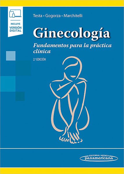 Ginecología. Fundamentos para la práctica clínica. Incluye eBook*